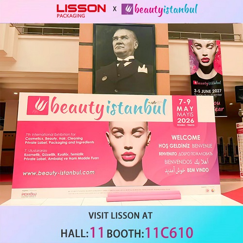 Meet LISSON PACKAGING at BeautyIstanbul 2026 | May 7–9 in Istanbul, Türkiye